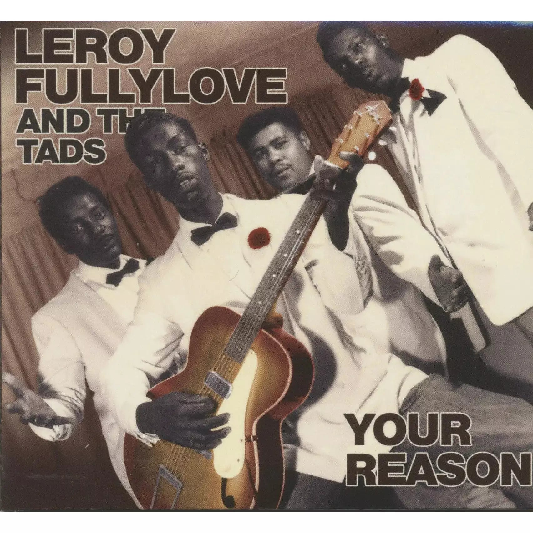 Leroy Fullylove and the Tads - Your Reason - CD [ Record ]