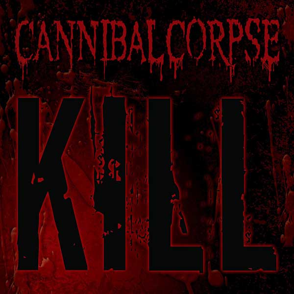 Cannibal Corpse - Kill - Import LP [ Record ]