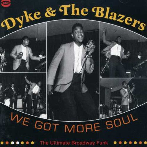 Dyke & the Blazers: We Got More Soul: Ultimate Broadway Funk - CD