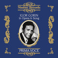 Igor Gorin: Prima Voce: In Opera & Song - COMPACT DISCS