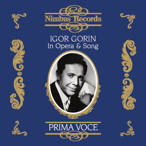 Igor Gorin: Prima Voce: In Opera & Song - COMPACT DISCS