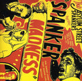 Asylum Street Spankers: Spanker Madness { CD }