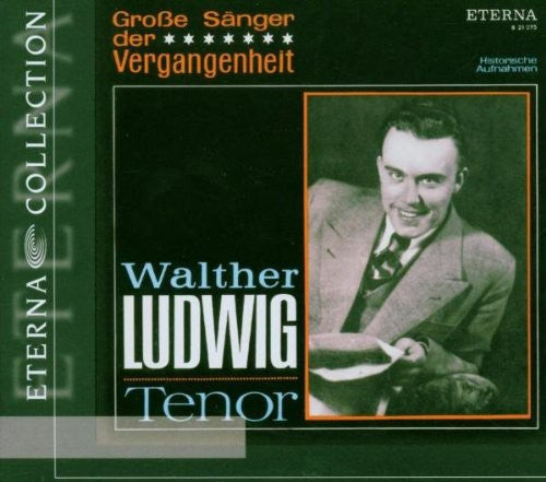 Walther Ludwig: Walter Ludwig Tenor { CD }