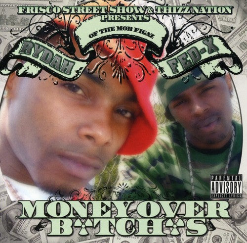 Rydah & Fed-Ex: Money Ova Bitches { CD }