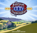Fairport Convention: On the Ledge: 35th Anniversary Concert { CD }