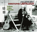 Christophe Lartilleux: Toujours Origine Manouche - CD