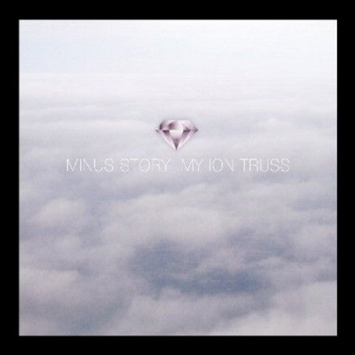 Minus Story: My Ion Truss [ Vinyl ]