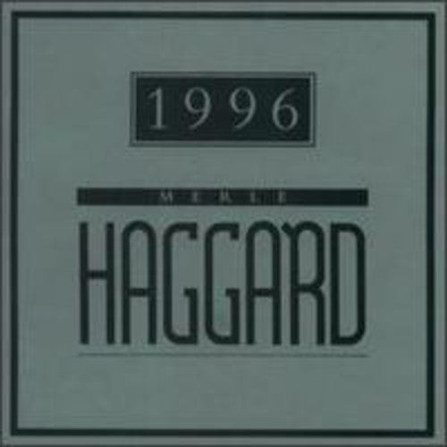 Merle Haggard: 1996 - COMPACT DISCS