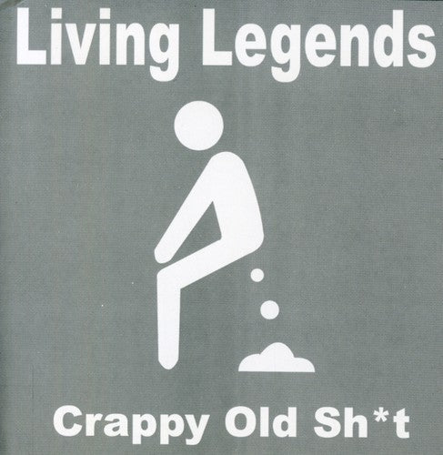 The Living Legends: Crappy Old Shit { CD }