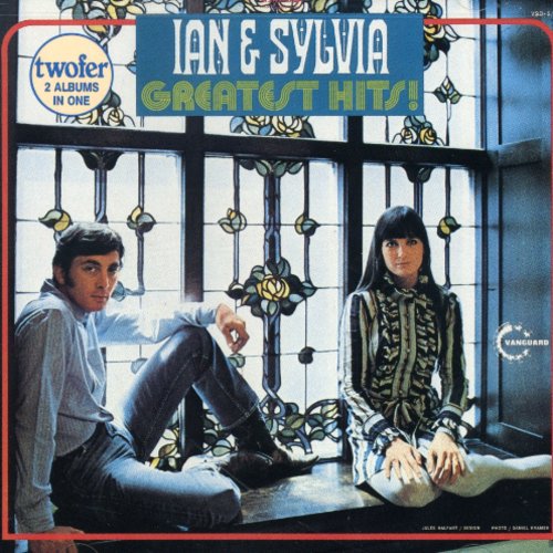 Ian & Sylvia: Greatest Hits { CD }