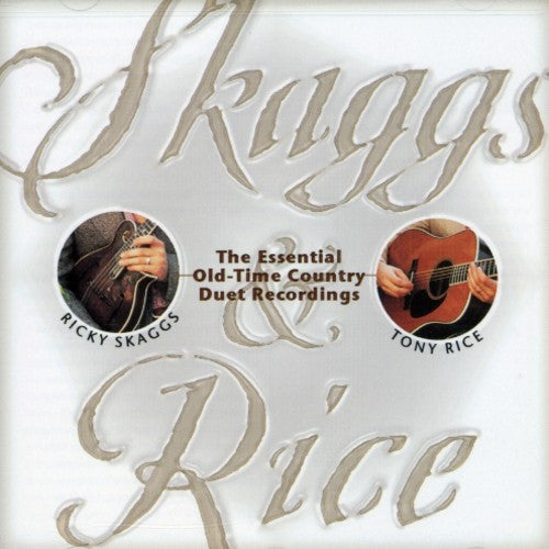 Tony Rice: Skaggs & Rice - COMPACT DISCS