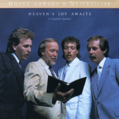 Doyle Lawson & Quicksilver: Heavens Joy Awaits { CD }
