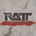 Ratt: Tell the World: The Very Best of Ratt - CD
