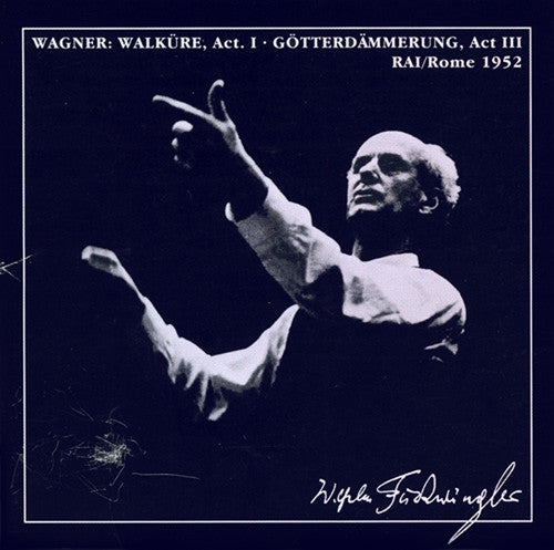 Wilhelm Furtwängler: Die Walkure Act I / Gotterdammerung Act III { CD }