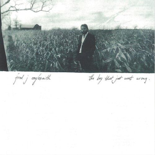 Fred Eaglesmith: Boy That Just Went Wrong - COMPACT DISCS