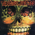 Todos Tus Muertos: Dale Aborigen - CD