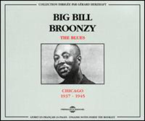 Big Bill Broonzy: Chicago 1937-1945 { CD }