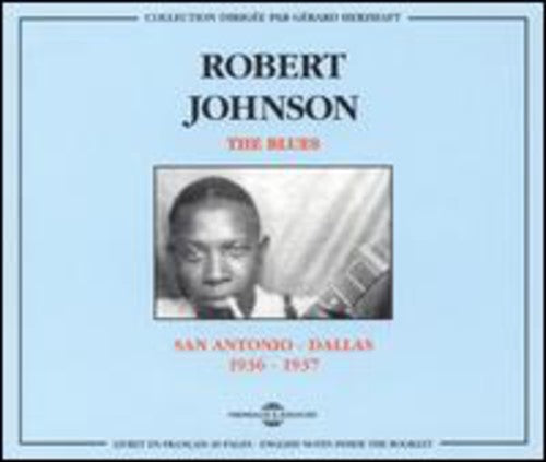 Robert Johnson: San Antonio-Dallas 1936-1937 { CD }