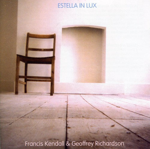 Francis Kendall: Estella in Lux { CD }