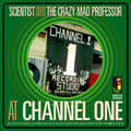 Scientist Meets the Crazy Mad Professor: At Channel One - VINYL
