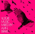 Various Artists: Vulture Music-Mixed By Alan Braxe / Various - COMPACT DISCS