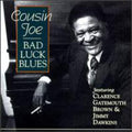 Cousin Joe: Bad Luck Blues { CD }