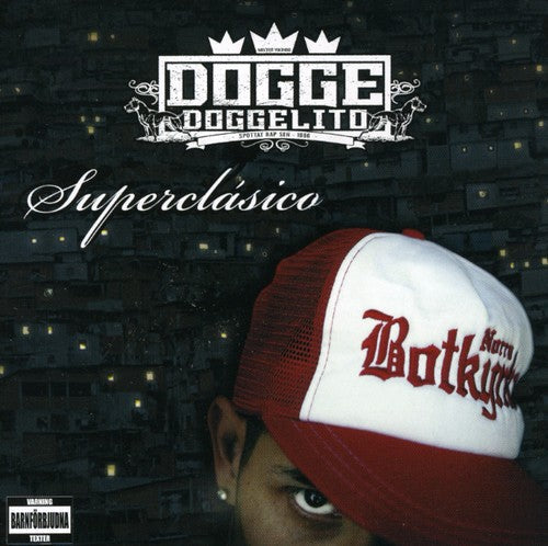 Dogge Doggelito: Superclasico { CD }