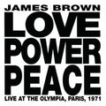 James Brown: Love Power Peace (Live Paris 1971) - CD