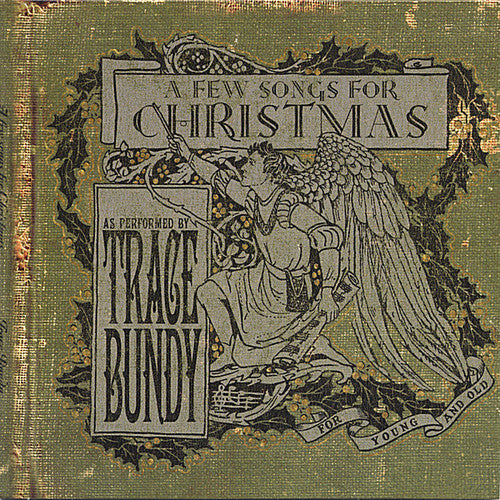 Trace Bundy: A Few Songs For Christmas { CD }