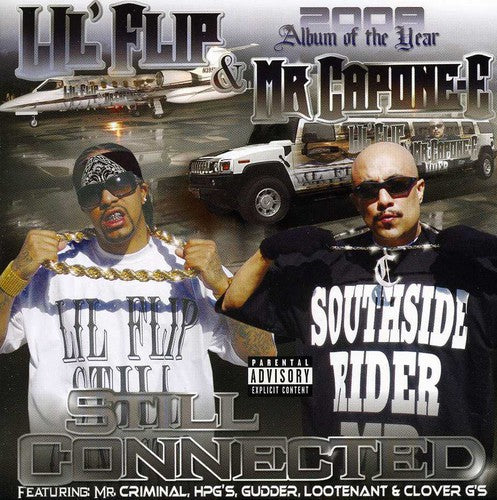 Lil' Flip & Mr. Capone-E: Still Connected { CD }
