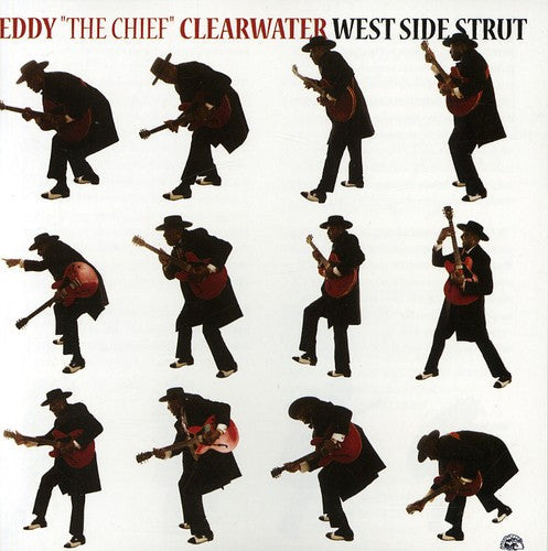 Eddy Clearwater 'the Chief': West Side Strut - COMPACT DISCS
