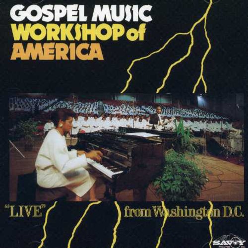 Gospel Music Workshop of America: Live in Washington DC { CD }