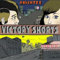 Absentee: Victory Shorts [ Vinyl ]