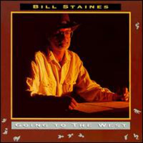 Bill Staines: Going to the West { CD }