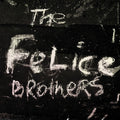 The Felice Brothers: The Felice Brothers [ Vinyl ]