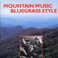 Various Artists: Mountain Music Bluegrass Style / Various - COMPACT DISCS