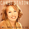 Candi Staton: I Will Sing My Praise To You { CD }
