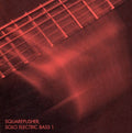 Squarepusher: Solo Electric Bass 1 - COMPACT DISCS