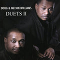 Doug & Melvin Williams: Duets, Vol. II { CD }