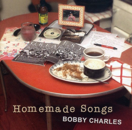 Bobby Charles: Homemade Songs - COMPACT DISCS