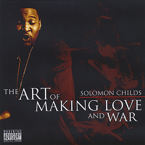 Solomon Childs: Art of Making Love and War { CD }
