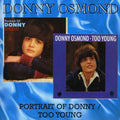 Donny Osmond: Portrait of Donny / Too Young - CD
