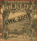 Various Artists: Live From The 2007 Northwest Folklife Festival { CD }