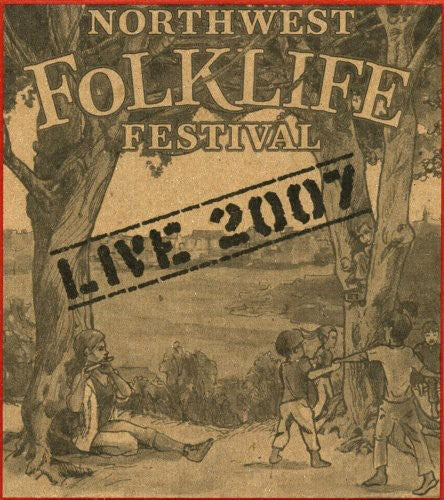 Various Artists: Live From The 2007 Northwest Folklife Festival { CD }