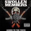 Swollen Members: Armed to the Teeth { CD }