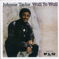 Johnnie Taylor: Wall to Wall { CD }