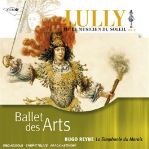 Hugo Reyne: Lully: Ballet Des Arts { CD }