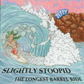 Slightly Stoopid: Longest Barrel Ride/Slightly Stoopid - CD