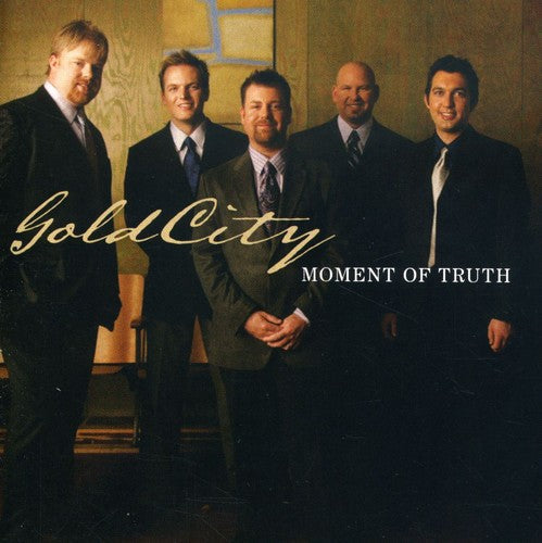 Gold City: Moment of Truth { CD }