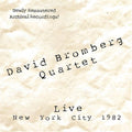 David Bromberg Quartet: Live: New York City 1982 { CD }